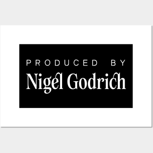 Produced by ... Nigel Godrich Posters and Art